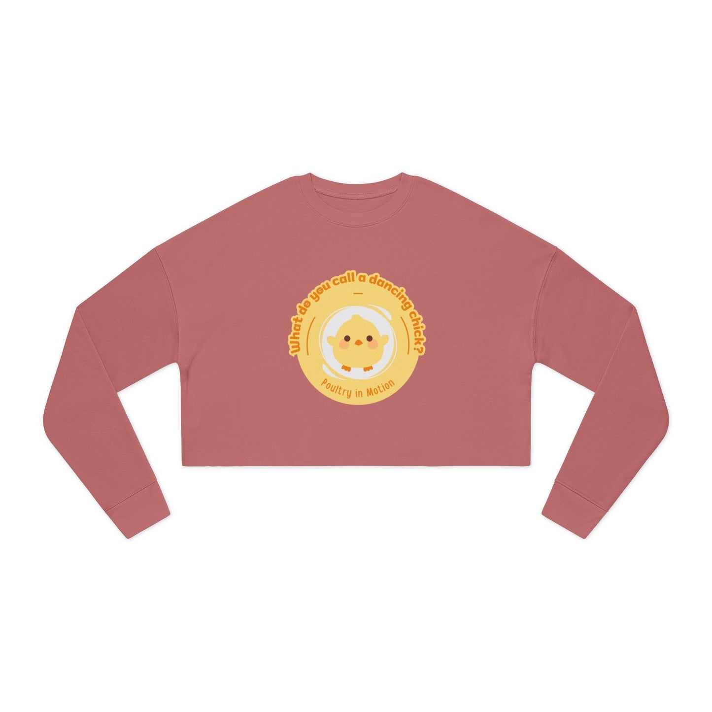 "What do you call a dancing chick? Poultry in Motion" – Women’s Cropped Dance Sweatshirt | Funny Dancing Chick Pullover with Cute Chicken Graphic