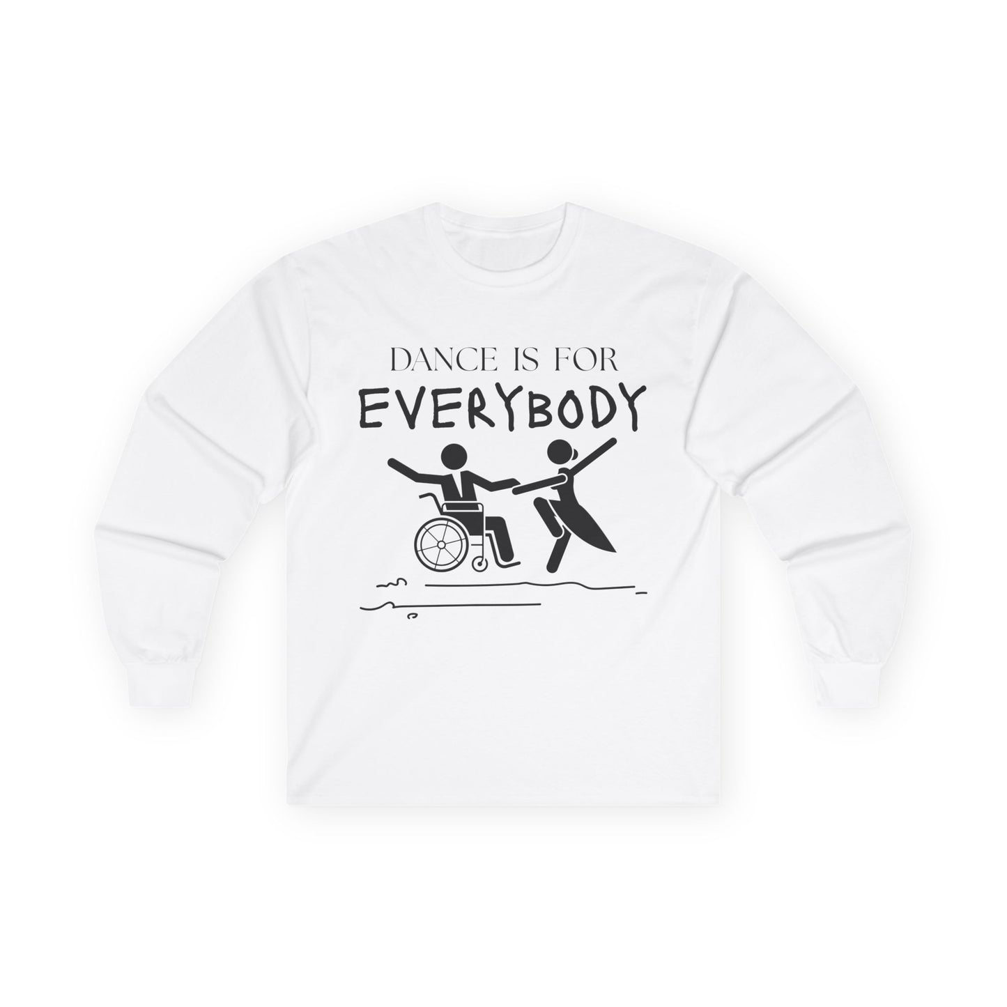 “Dance is for Everybody” Unisex Long Sleeve Tee – Inclusive Dance Shirt Promoting Diversity in Dance + Optional Name or Studio Personalization