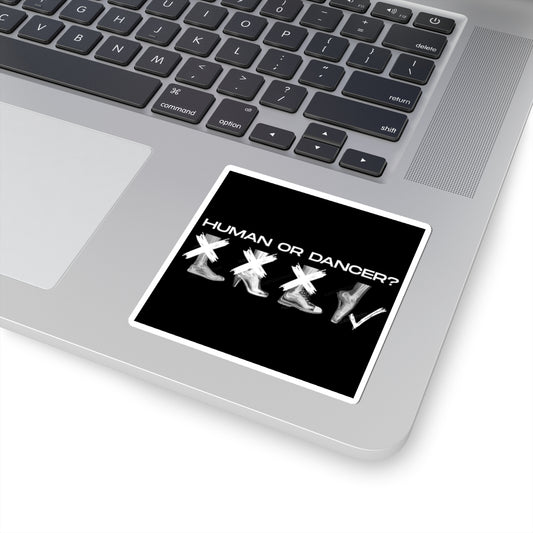 “Human or Dancer” Kiss-Cut Sticker – Ballet-Themed Vinyl Sticker with Cute X-Ray Foot Design for Dancers and Ballet Lovers