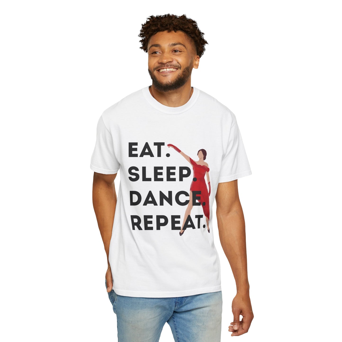 "Eat Sleep Dance Repeat" Unisex Garment-Dyed T-Shirt – Bold Dancer Graphic Tee – Dance Lifestyle Shirt for Performers & Enthusiasts