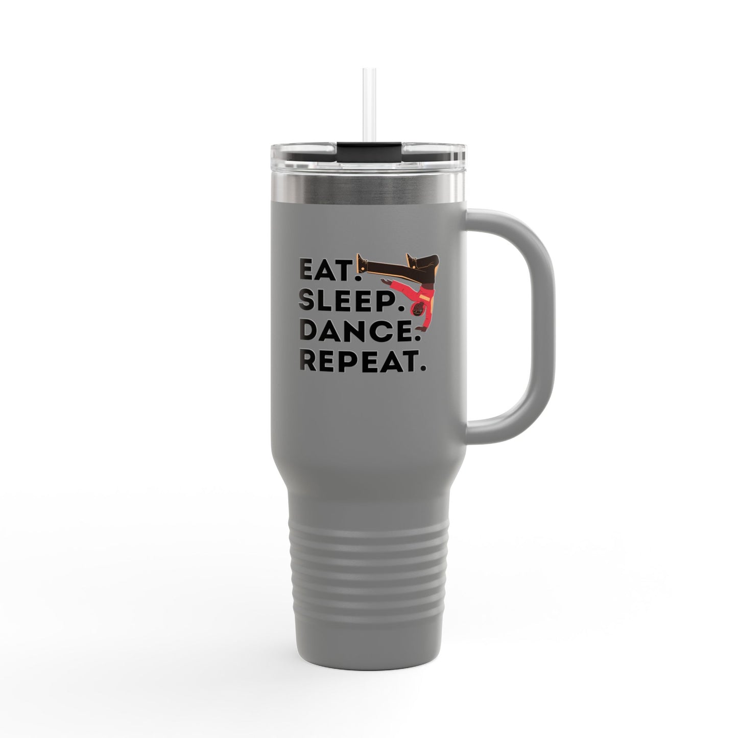 "Eat Sleep Dance Repeat" 40oz Insulated Travel Mug – Bold B-Boy Graphic, Stainless Steel Tumbler for Dancers & Street Style Fans