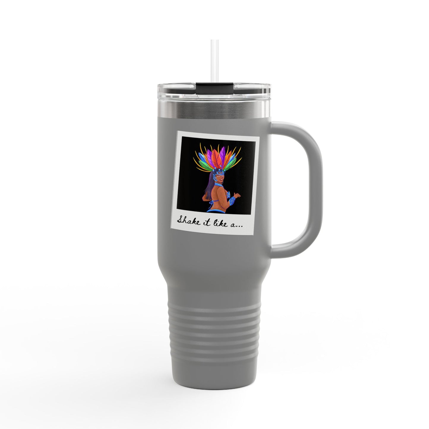"Shake It Like a..." 40oz Insulated Travel Mug – Carnival Samba Dancer Graphic | Fun Dance-Themed Stainless Steel Tumbler for Hot & Cold Drinks