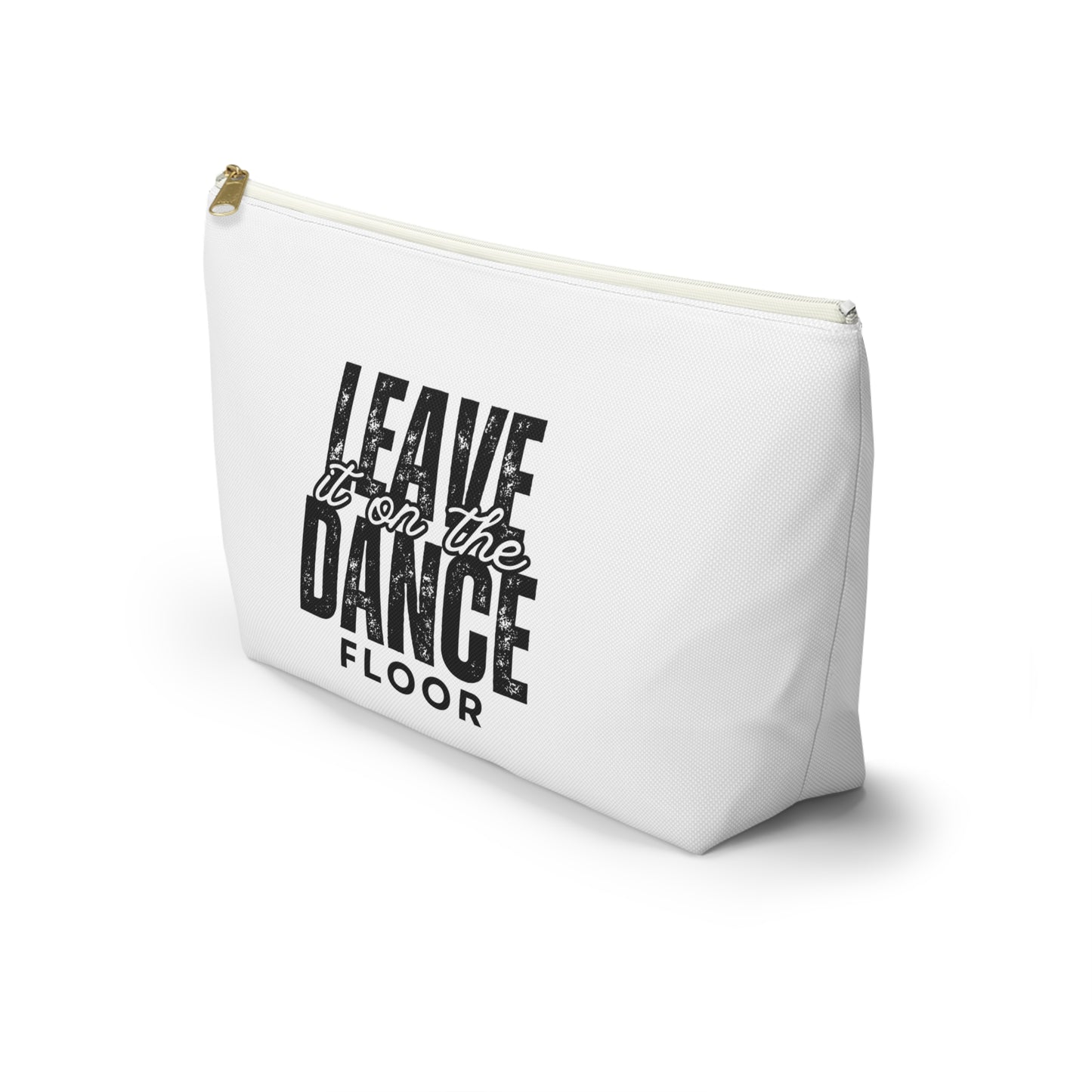 "Leave It On the Dance Floor" Streetwear-Inspired Makeup Bag – Dance Cosmetic Pouch for Dancers, Performers & Dance Moms