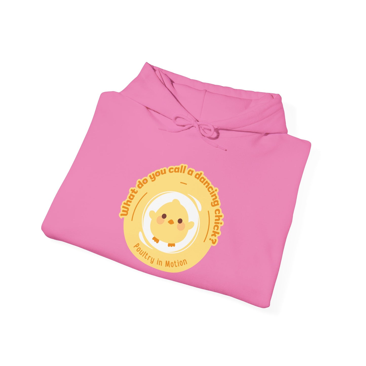 "What do you call a dancing chick? Poultry in Motion" Unisex Dance Hoodie – Funny Dancing Chick Graphic Sweatshirt for Dancers