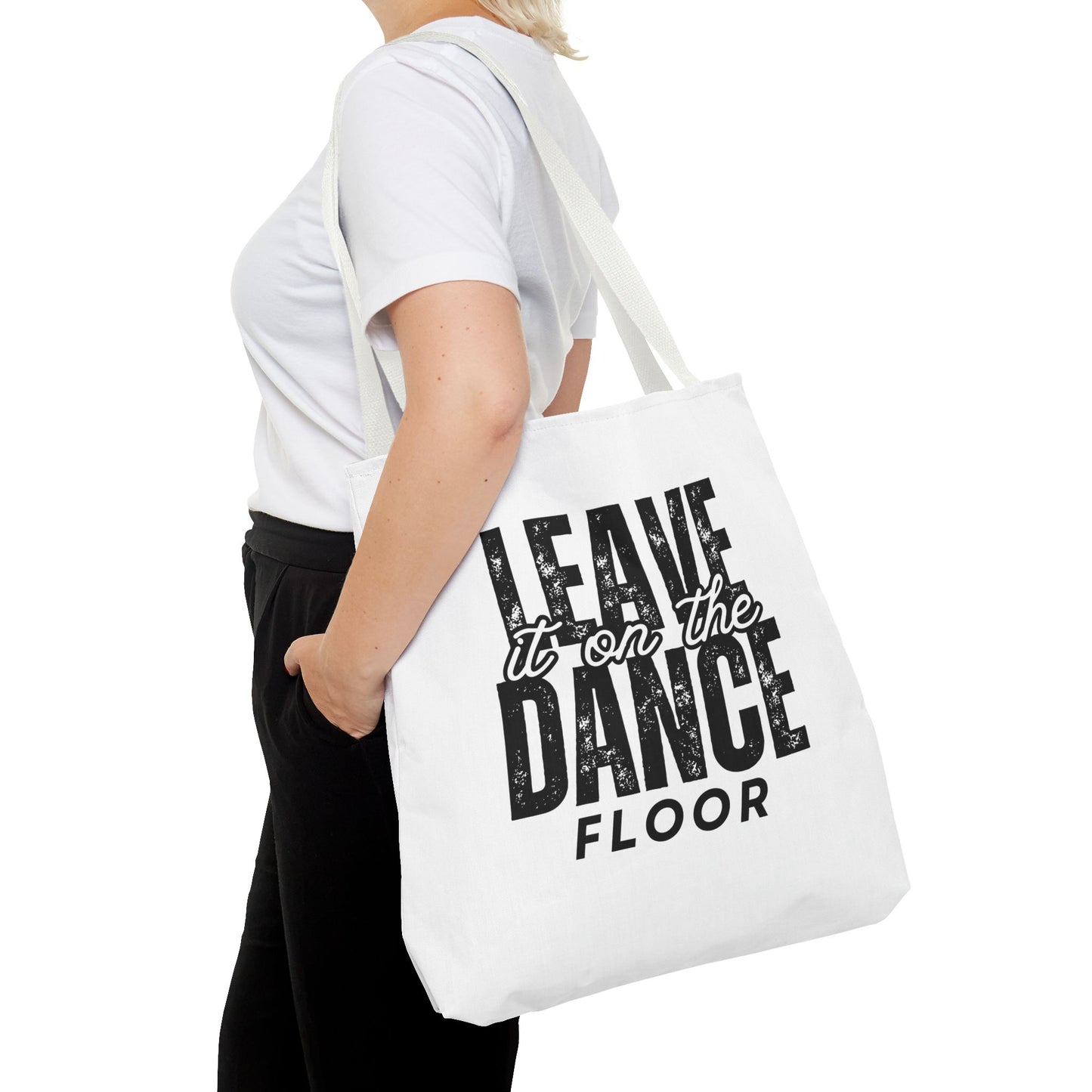 "Leave It on the Dance Floor" Canvas Tote Bag – Motivational Dance Quote Bag for Dancers, Rehearsals, and Everyday Use
