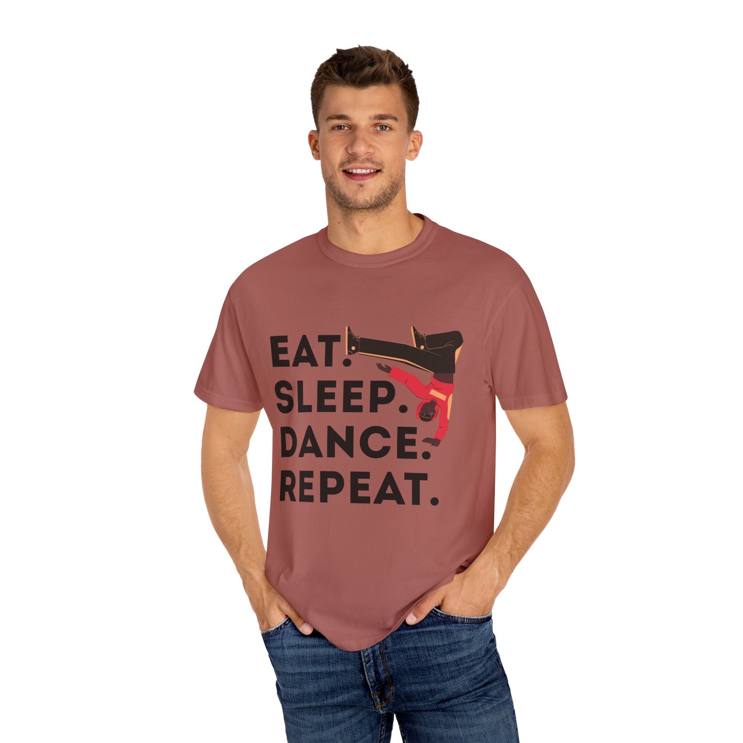 "Eat Sleep Dance Repeat" Unisex Garment-Dyed T-Shirt – Bold B-Boy Graphic Tee – Dance Lifestyle Shirt for Performers & Enthusiasts