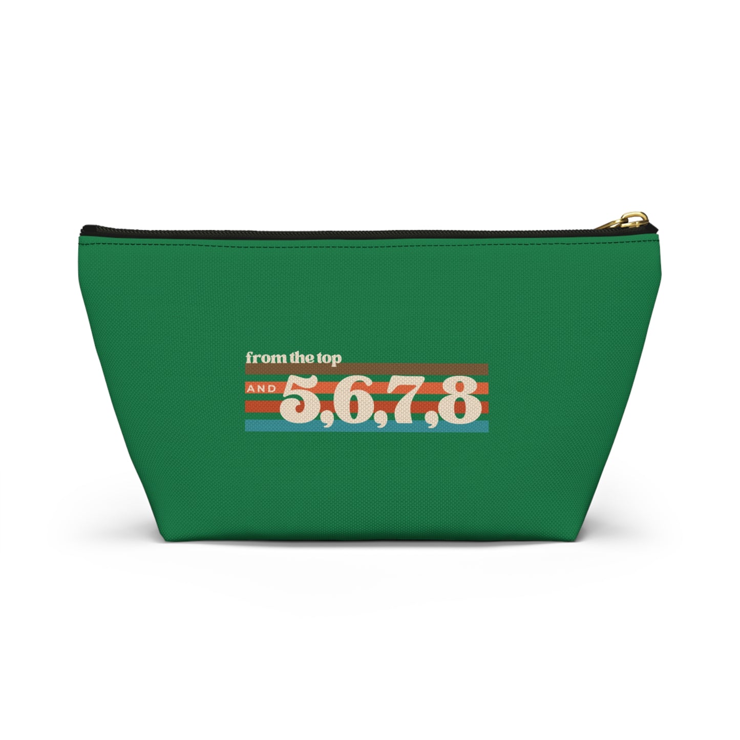 "From the Top and 5, 6, 7, 8" Makeup Bag – Retro Dance Graphic – Fun Dance-Themed Zipper Pouch for Cosmetics, Accessories & Gifts