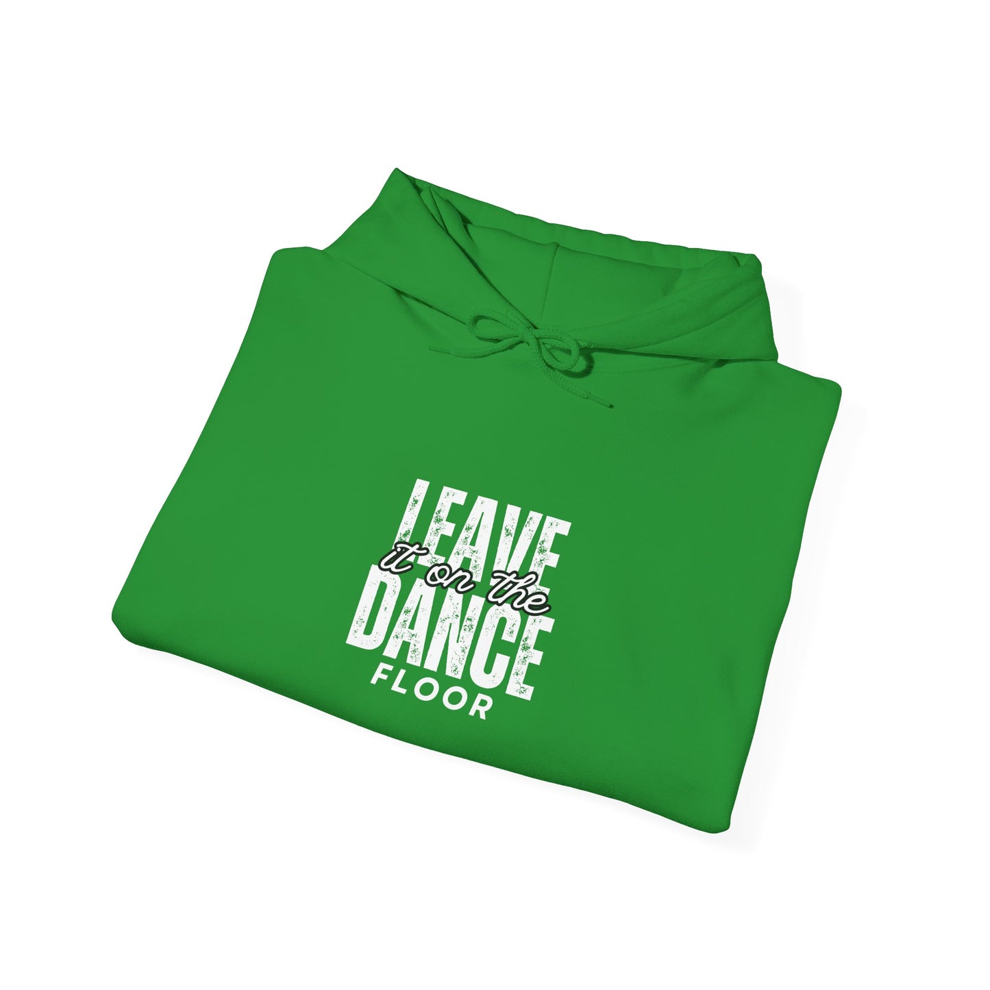 "Leave It On the Dance Floor" Streetwear Dance Graphic – Unisex Heavy Blend™ Hooded Sweatshirt