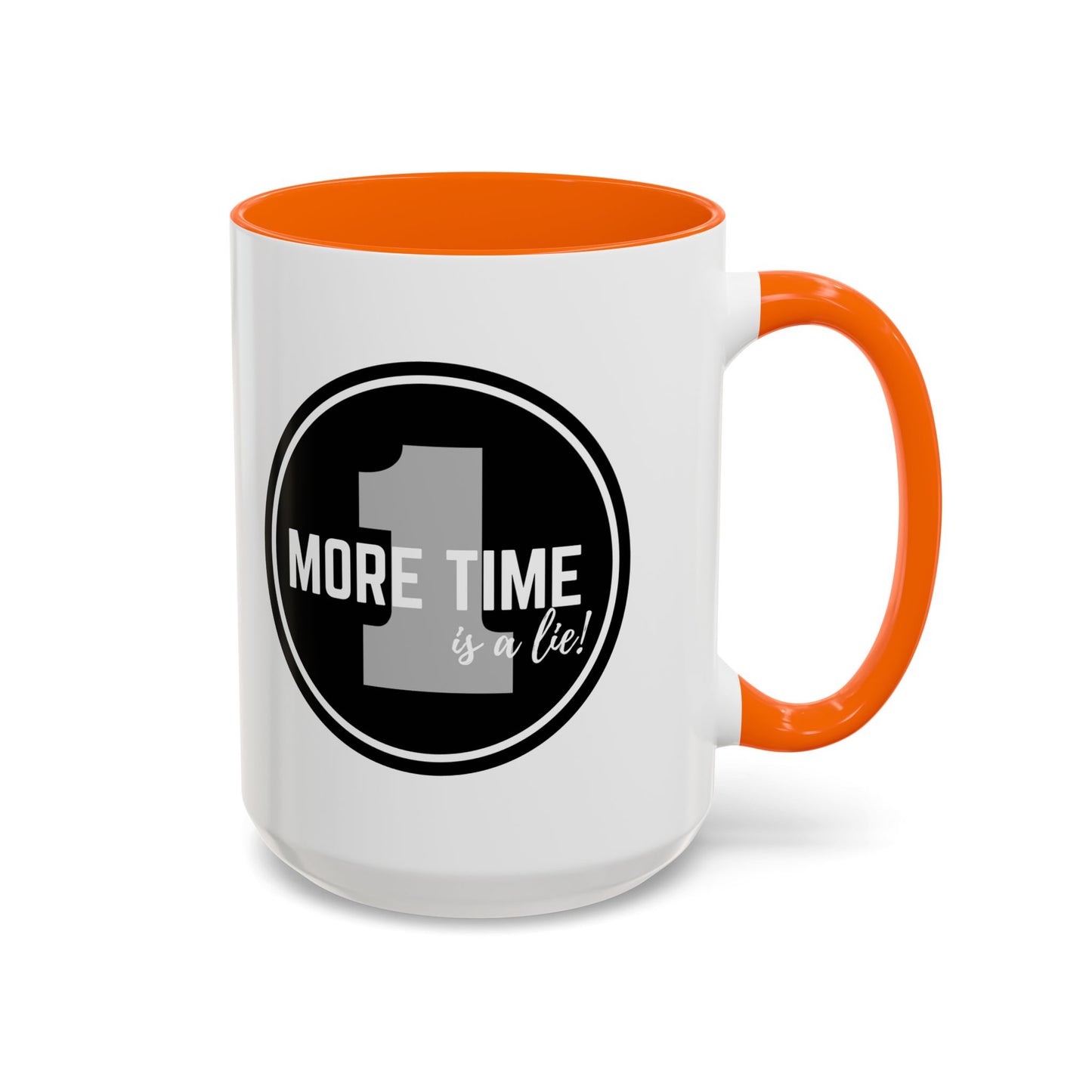 "One More Time is a Lie" Dance Quote Accent Coffee Mug – Bold Emblem Graphic Ceramic Cup