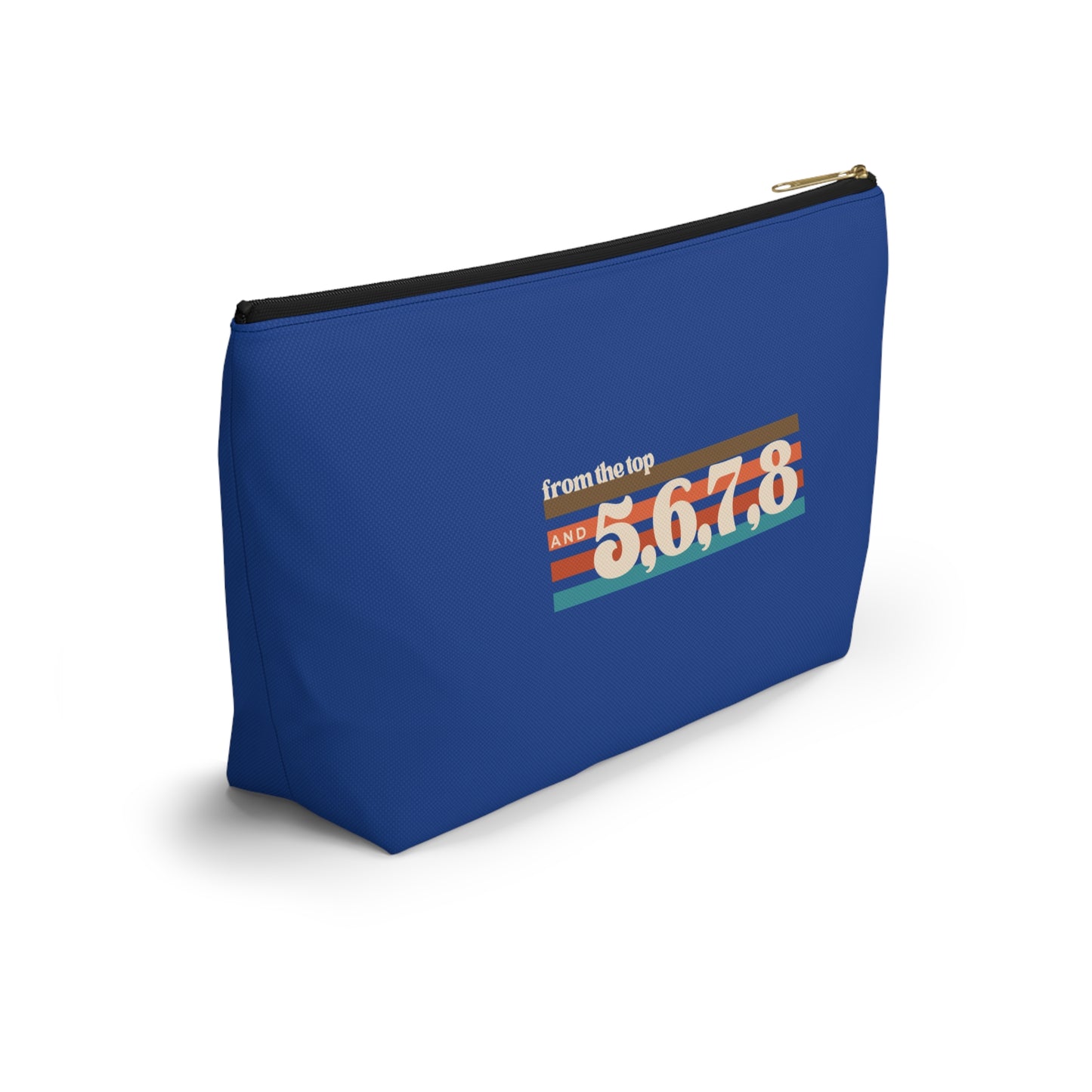 "From the Top and 5, 6, 7, 8" Makeup Bag – Retro Dance Graphic – Fun Dance-Themed Zipper Pouch for Cosmetics, Accessories & Gifts