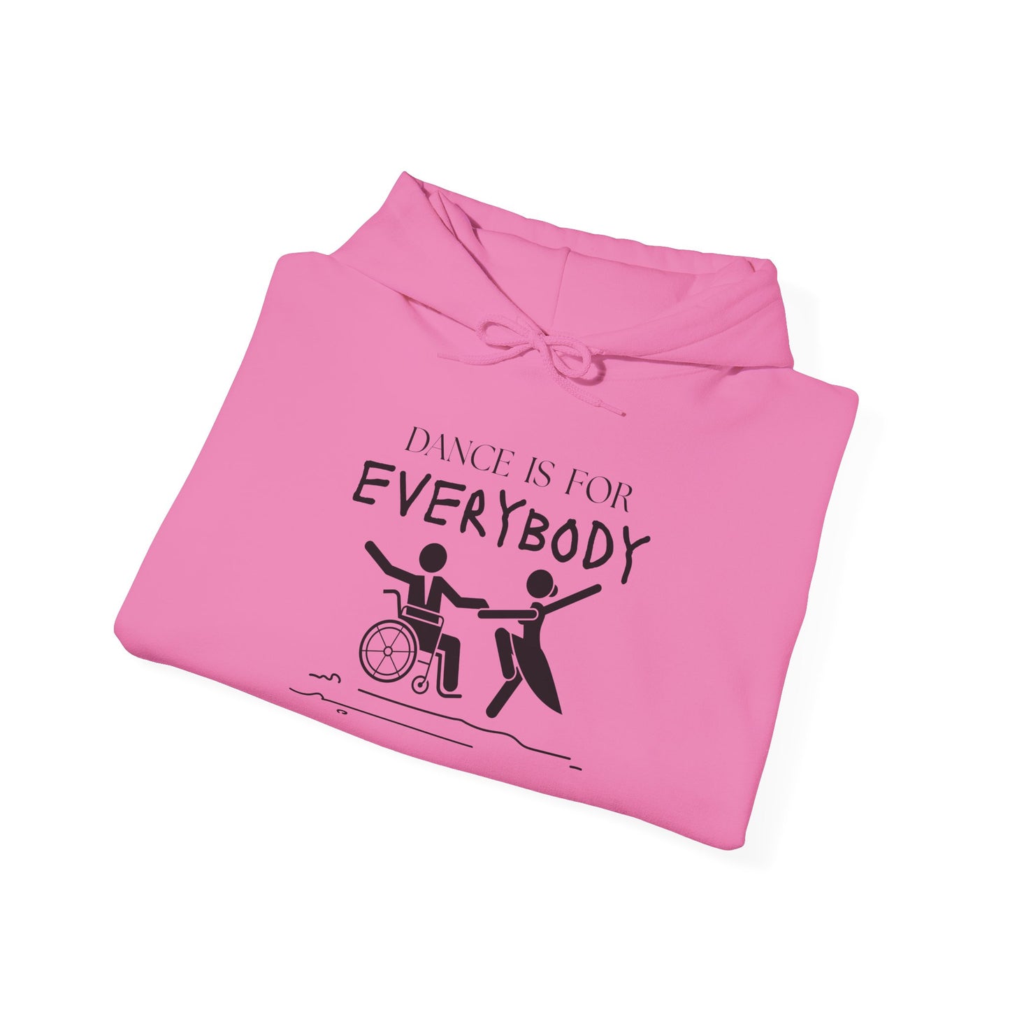"Dance Is for Everybody" Unisex Hoodie – Inclusive Dance-Themed Hoodie for Teens and Adults with Personalization Option on Sleeve