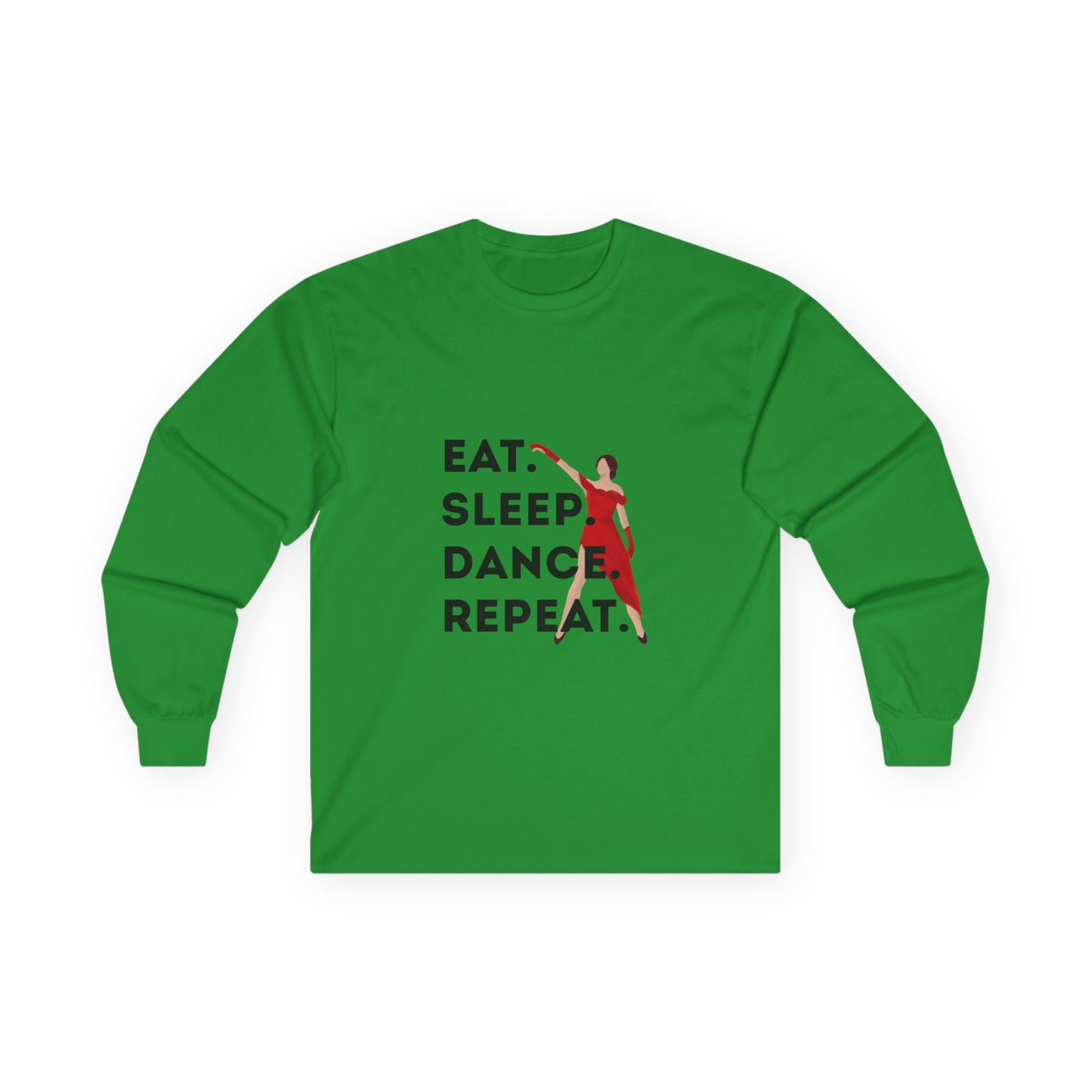 "Eat, Sleep, Dance, Repeat" Unisex Long Sleeve Tee – Bold Dancer Graphic Shirt for Performers, Dance Teams & Studio Life