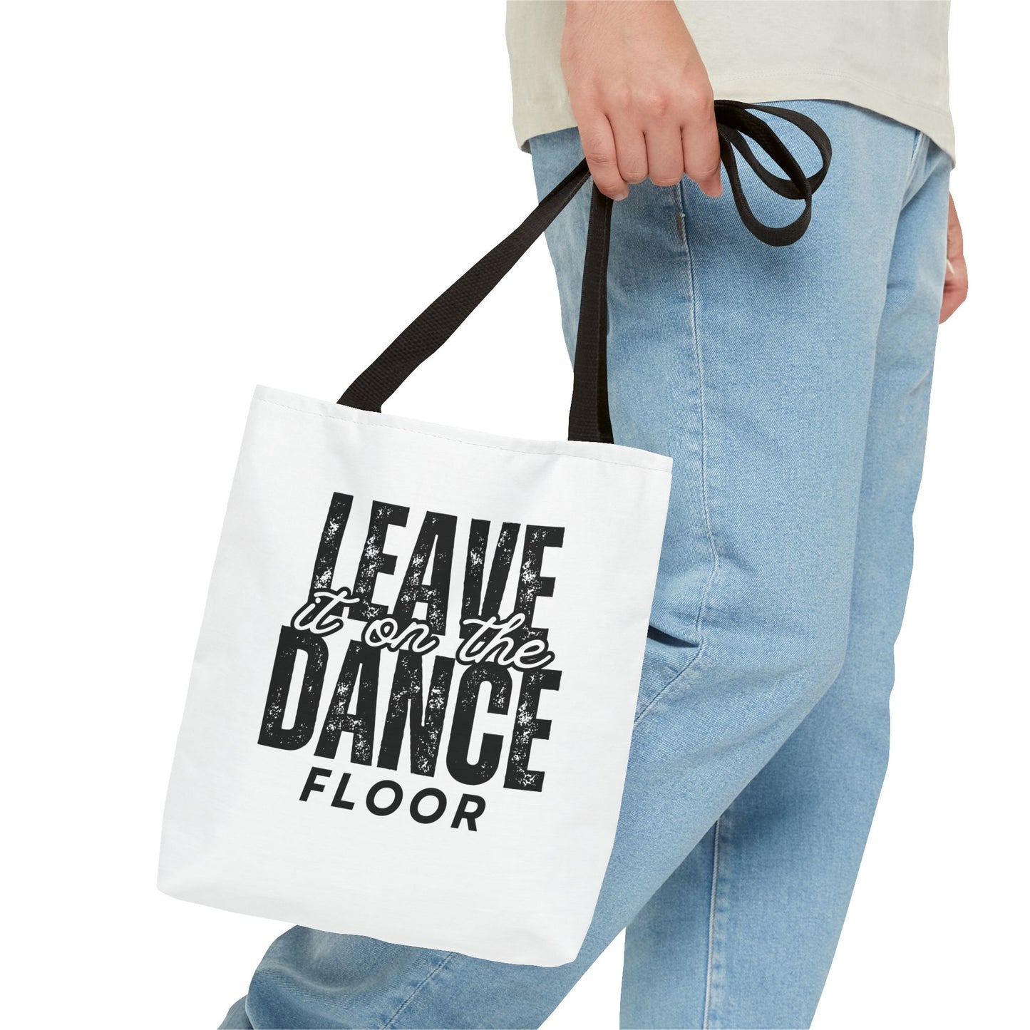 "Leave It on the Dance Floor" Canvas Tote Bag – Motivational Dance Quote Bag for Dancers, Rehearsals, and Everyday Use