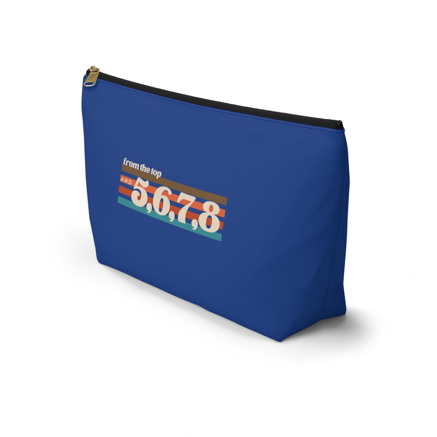 "From the Top and 5, 6, 7, 8" Makeup Bag – Retro Dance Graphic – Fun Dance-Themed Zipper Pouch for Cosmetics, Accessories & Gifts