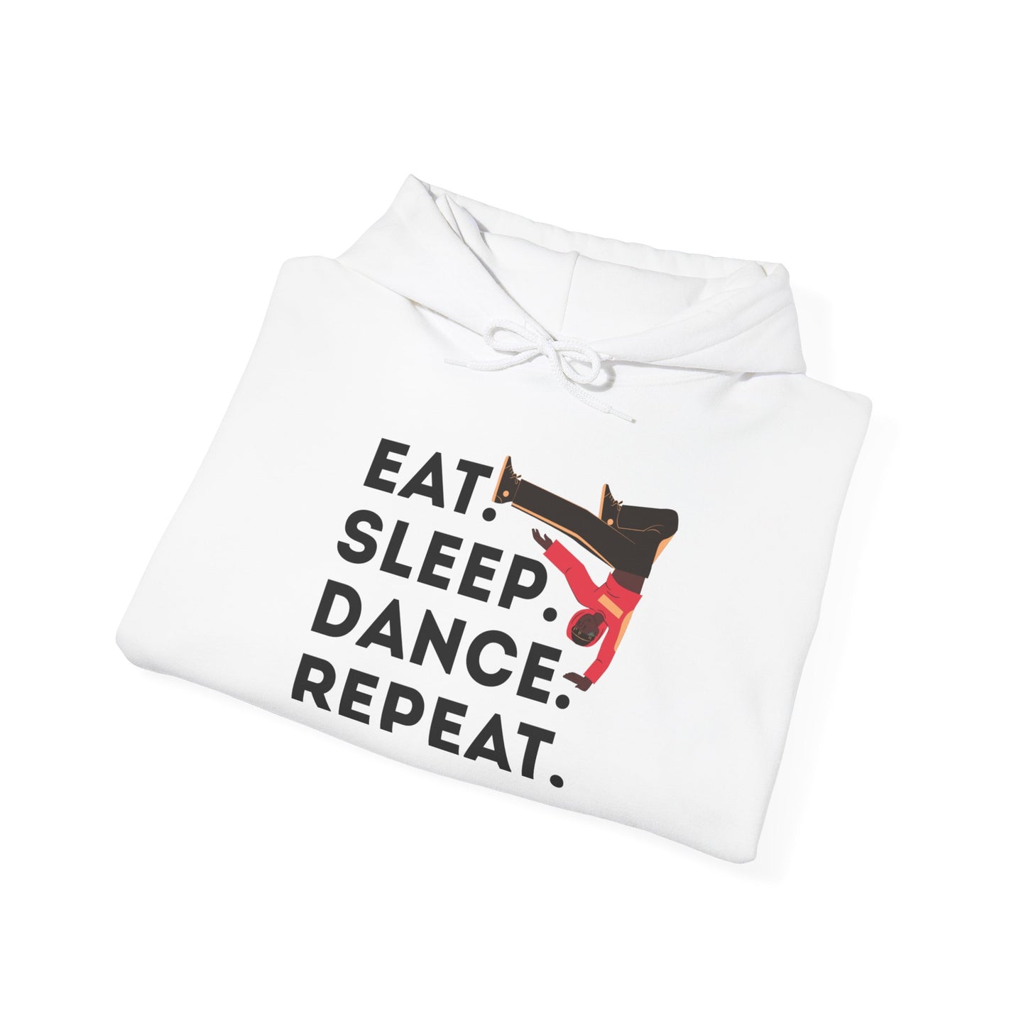 "Eat Sleep Dance Repeat" Unisex Dance Hoodie – Bold B-Boy Streetwear Sweatshirt