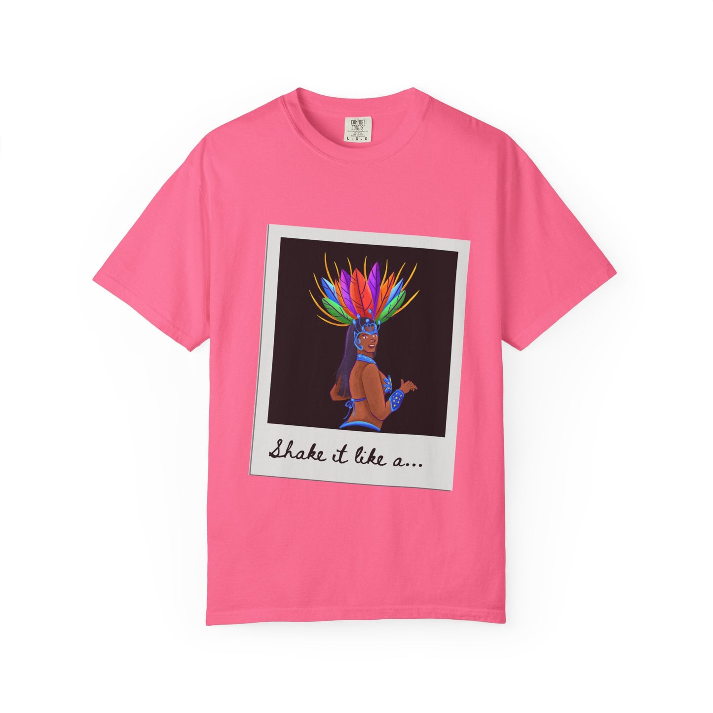 "Shake It Like a Samba Star" Unisex Garment-Dyed Dance T-Shirt – Bold Carnival-Inspired Graphic Tee for Dancers