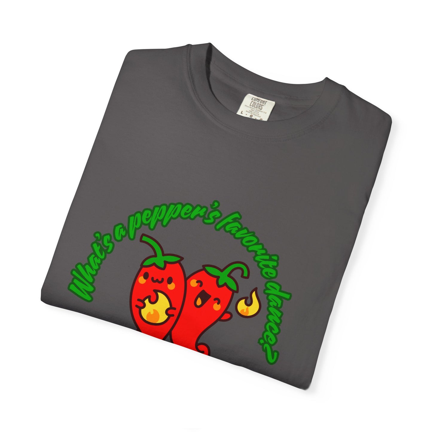 "What's a Pepper's Favorite Dance? Salsa!" Dance Pun Unisex Garment-Dyed T-Shirt – Funny Dance Joke Tee with Cute Pepper Graphic – Dance Humor Shirt for Food & Pun Lovers