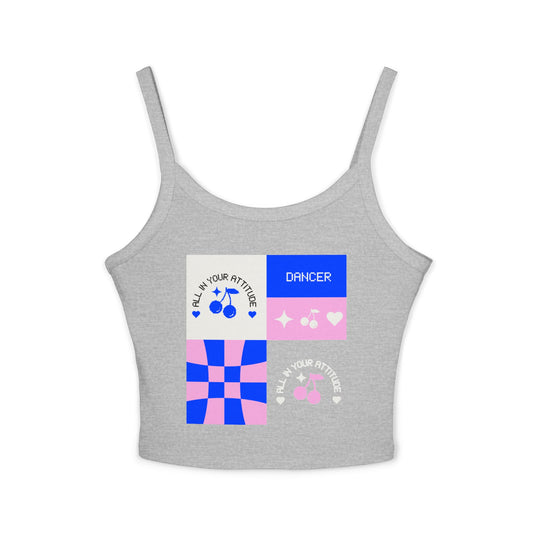"Dancer – All in Your Attitude" Women’s Spaghetti Strap Tank Top – Retro Dance Graphic | Bold & Stylish Tank for Confident Dancers and Performers