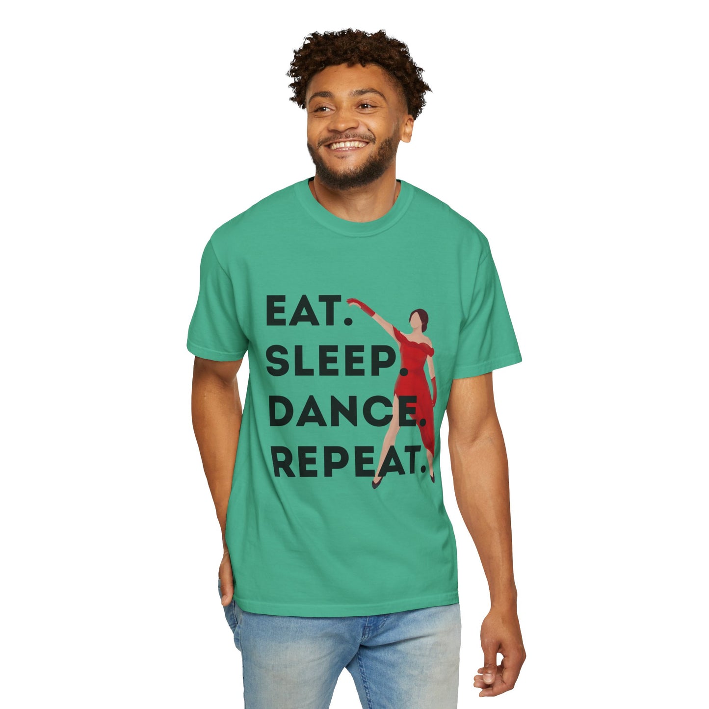 "Eat Sleep Dance Repeat" Unisex Garment-Dyed T-Shirt – Bold Dancer Graphic Tee – Dance Lifestyle Shirt for Performers & Enthusiasts