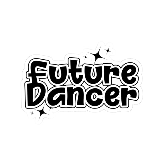 "Future Dancer" Kiss-Cut Sticker – Adorable Dance-Themed Vinyl Sticker for Ballet Lovers, Dancers, and Studio Gifts
