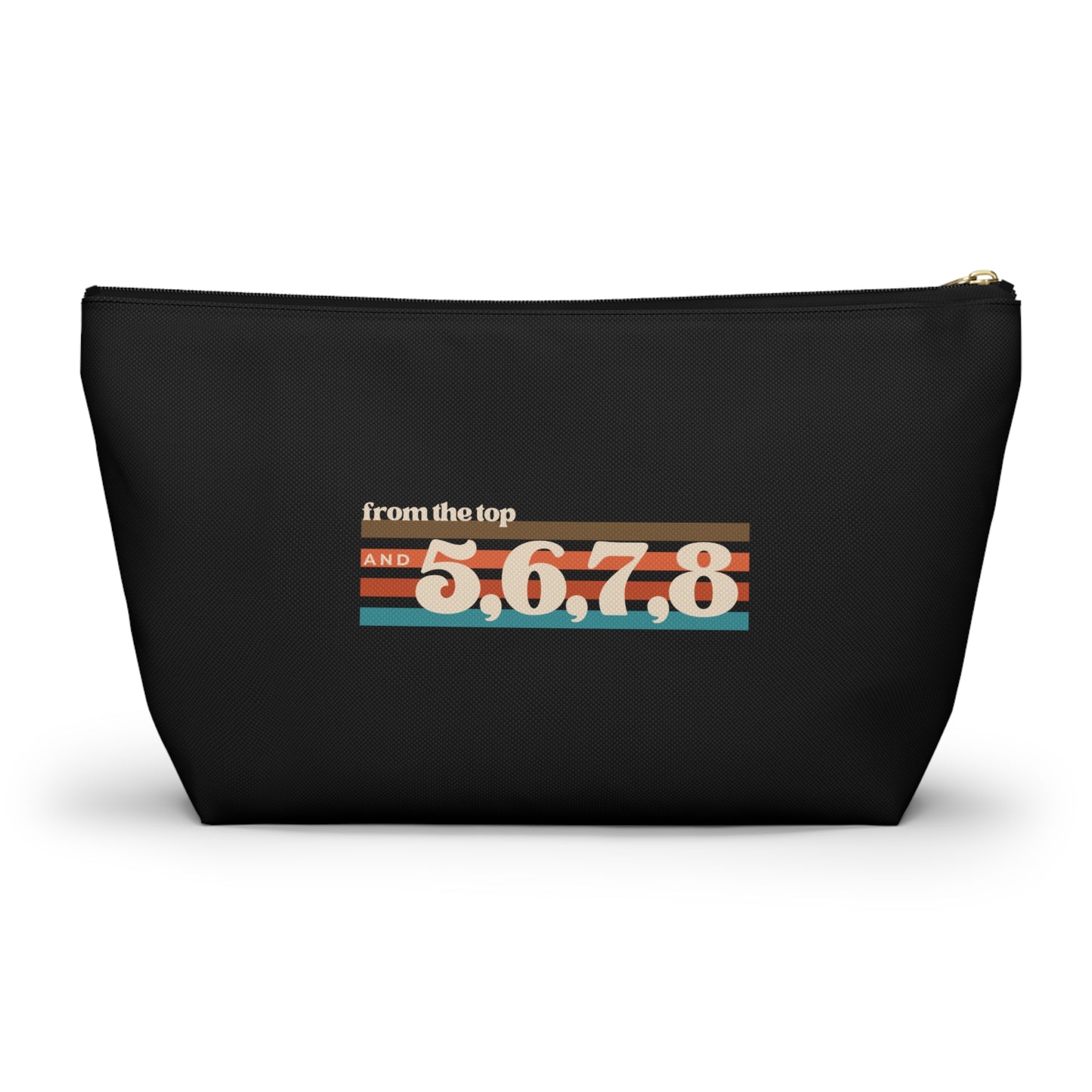 "From the Top and 5, 6, 7, 8" Makeup Bag – Retro Dance Graphic – Fun Dance-Themed Zipper Pouch for Cosmetics, Accessories & Gifts