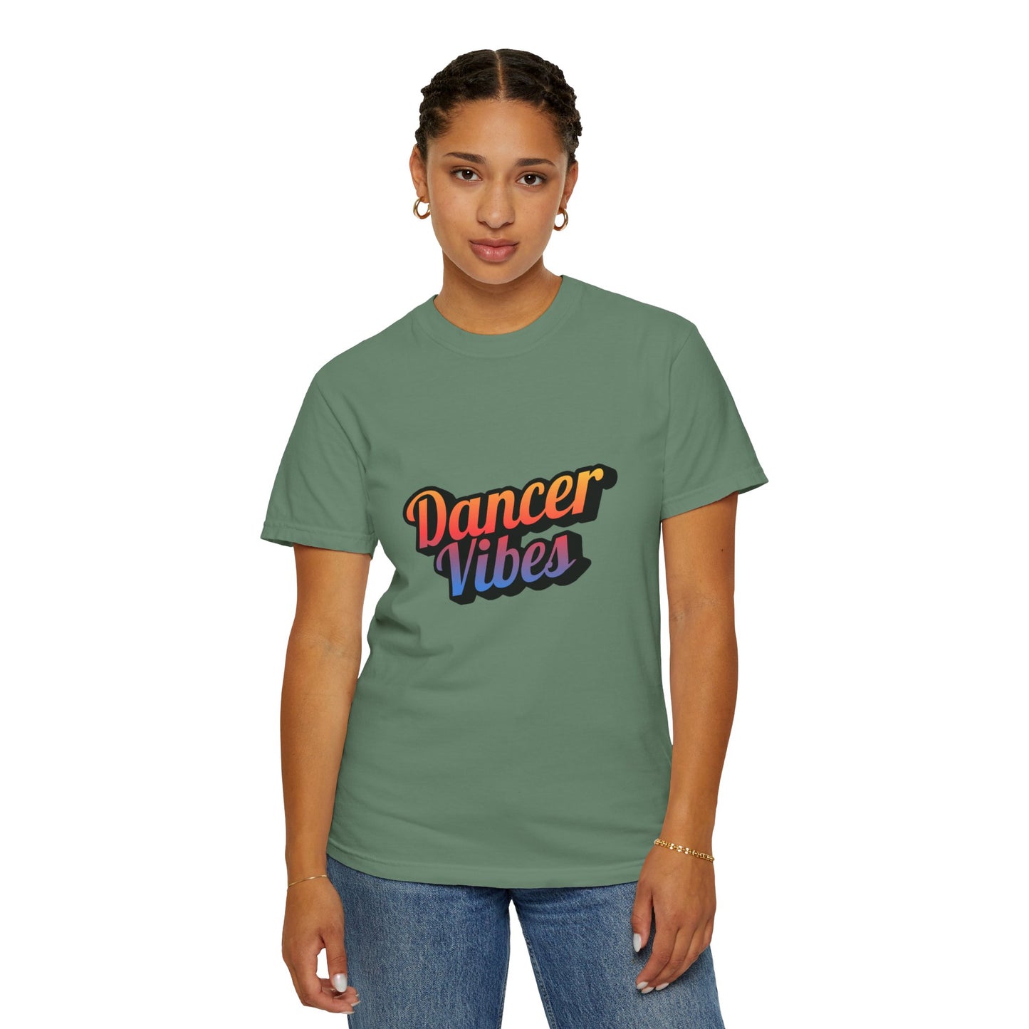"Dancer Vibes" Unisex Garment-Dyed T-Shirt – Colorful Text-Based Graphic Tee – Trendy Dance Shirt for Performers & Creatives