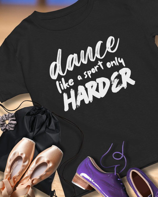 “Dance Like a Sport Only Harder” Unisex Heavy Cotton T-Shirt – Dance-Inspired Graphic Tee for Adults & Kids