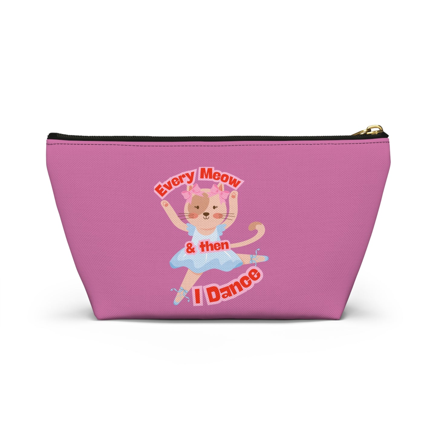 “Every Meow & Then I Dance” Adorable Dancing Cat Graphic | Cute Cat Dance Cosmetic Bag for Ballet Lovers & Travel Essentials - Makeup Bag