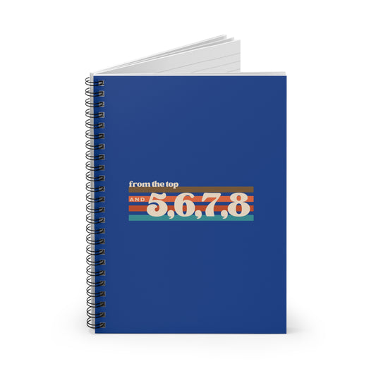 "From the Top and 5, 6, 7, 8" Spiral Notebook – Retro-Inspired Dance Journal with Colorful Graphic for Dancers, Choreographers & Students