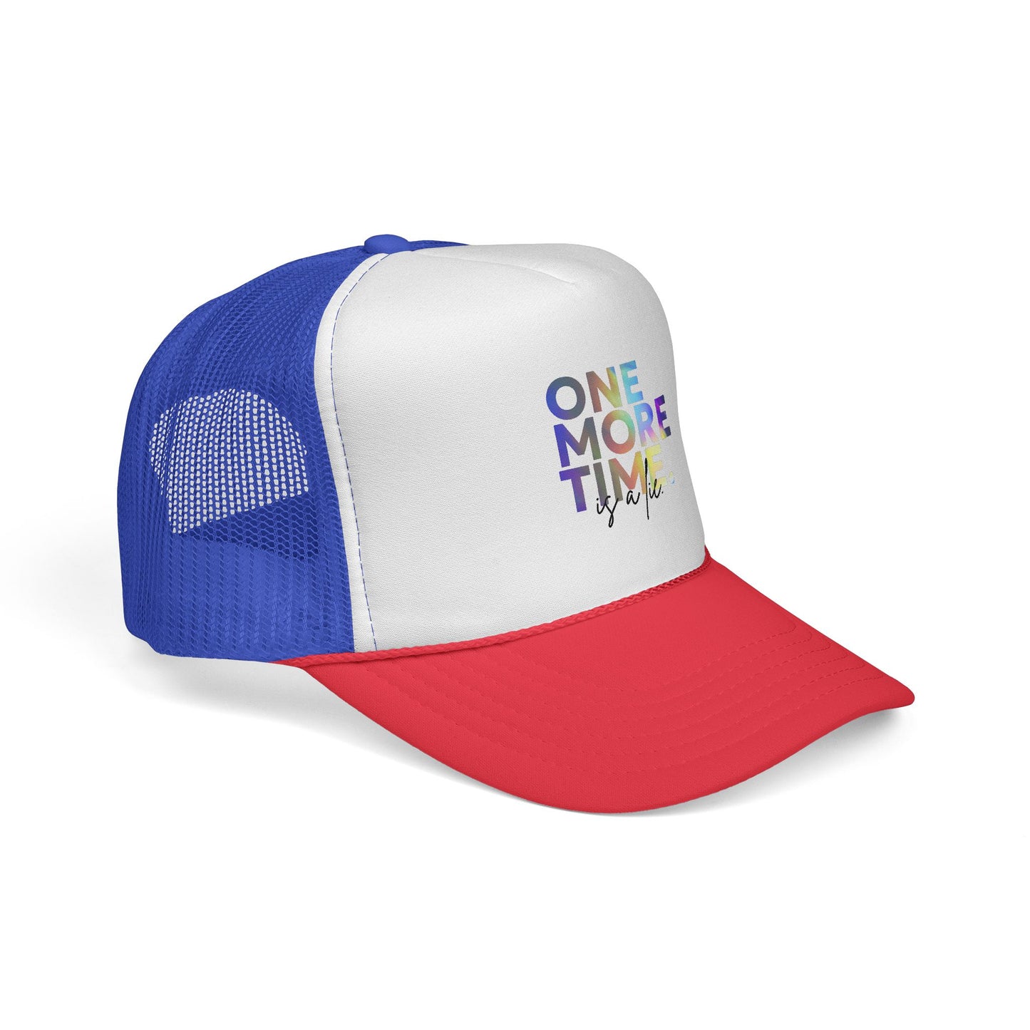 "One More Time is a Lie" Dance Quote Unisex Trucker Hat – Colorful Graphic Cap for Dancers & Dance Moms – Funny Dance Rehearsal Hat