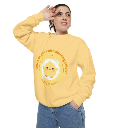 "What Do You Call a Dancing Chick? Poultry in Motion" Unisex Lightweight Crewneck Sweatshirt – Funny Dance Pun Pullover with Colorful Text Graphic for Dancers & Humor Lovers
