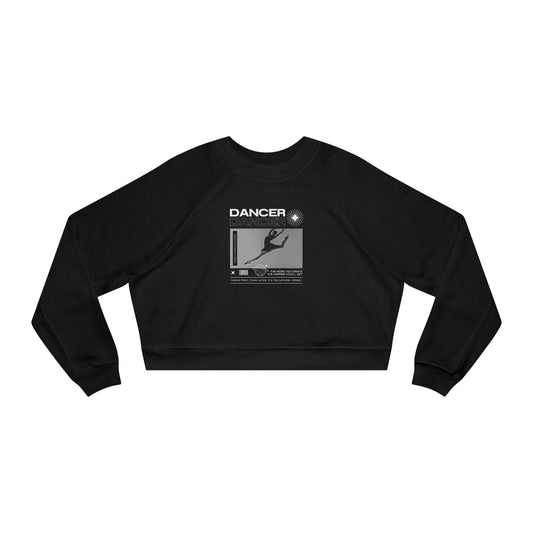 “Dancer Mottos” Streetwear-Inspired Graphic | Ballet & Dance Sweatshirt for Performers & Enthusiasts - Women’s Cropped Sweatshirt
