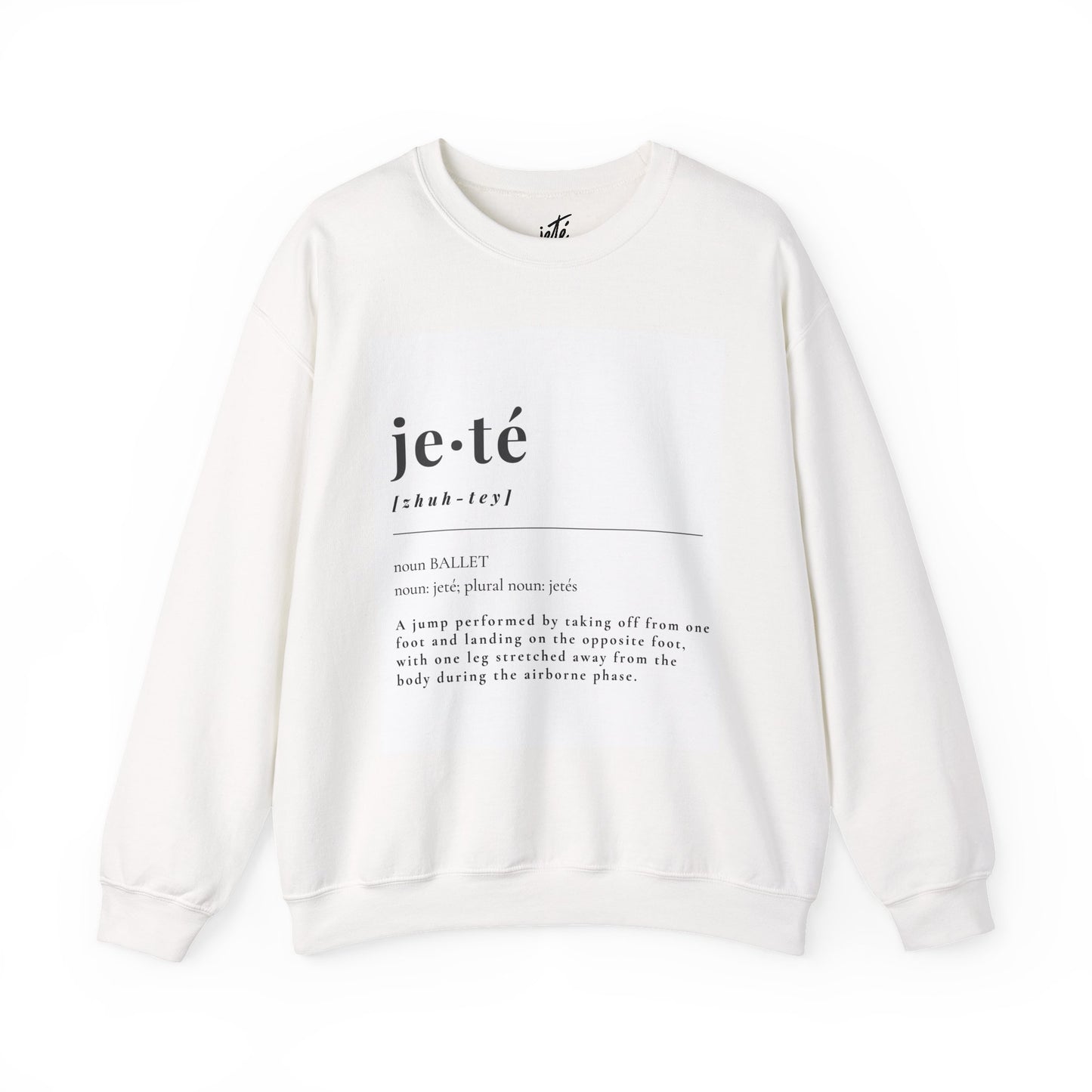 “Jeté Definition” Ballet Dance Sweatshirt – Unisex Heavy Blend Crewneck Featuring Official Jeté Definition with Optional Name or Studio Personalization