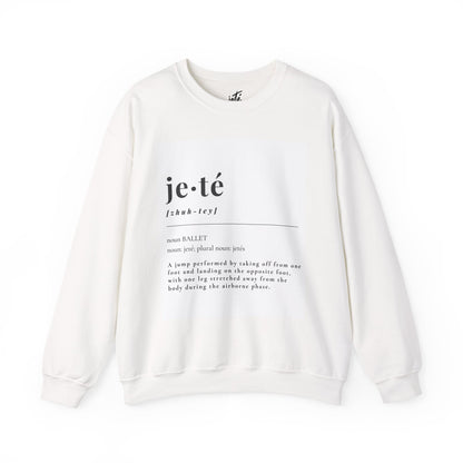 “Jeté Definition” Ballet Dance Sweatshirt – Unisex Heavy Blend Crewneck Featuring Official Jeté Definition with Optional Name or Studio Personalization