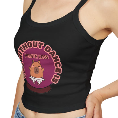"Life Without Dance is Pointeless" Capybara Tank – Women's Spaghetti Strap Dance Top with Cute Animal Graphic