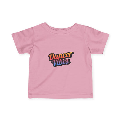 "Dancer Vibes" Infant Fine Jersey Tee – Colorful Text Graphic Baby Dance T-Shirt for Stylish Little Movers