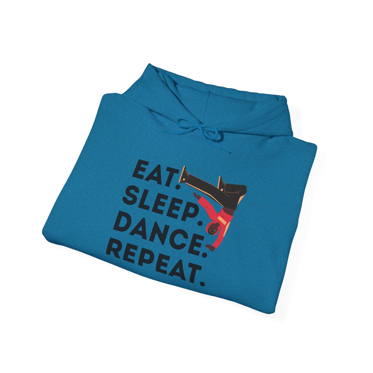 "Eat Sleep Dance Repeat" Unisex Dance Hoodie – Bold B-Boy Streetwear Sweatshirt