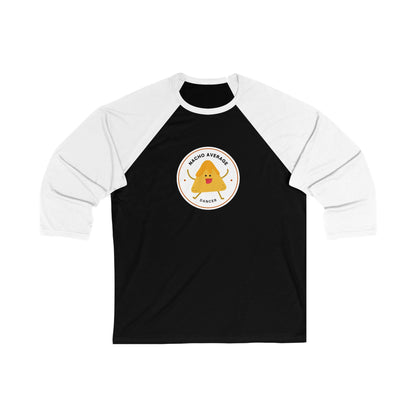 "Nacho Average Dancer" Unisex 3/4 Sleeve Baseball Tee – Funny Dance Shirt with Cute Nacho Graphic for Dancers