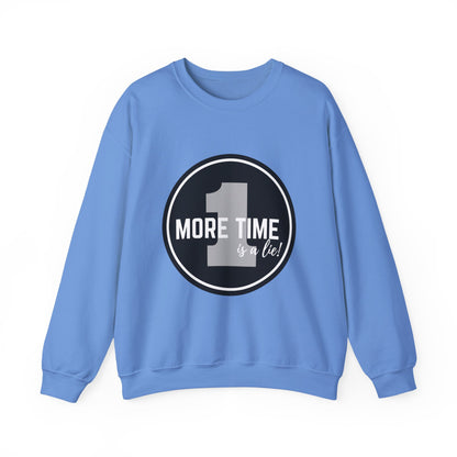 "One More Time Is a Lie." Unisex Heavy Blend Crewneck Sweatshirt – Bold Emblem Graphic Dance Teacher Quote Pullover for Dancers & Studio Life