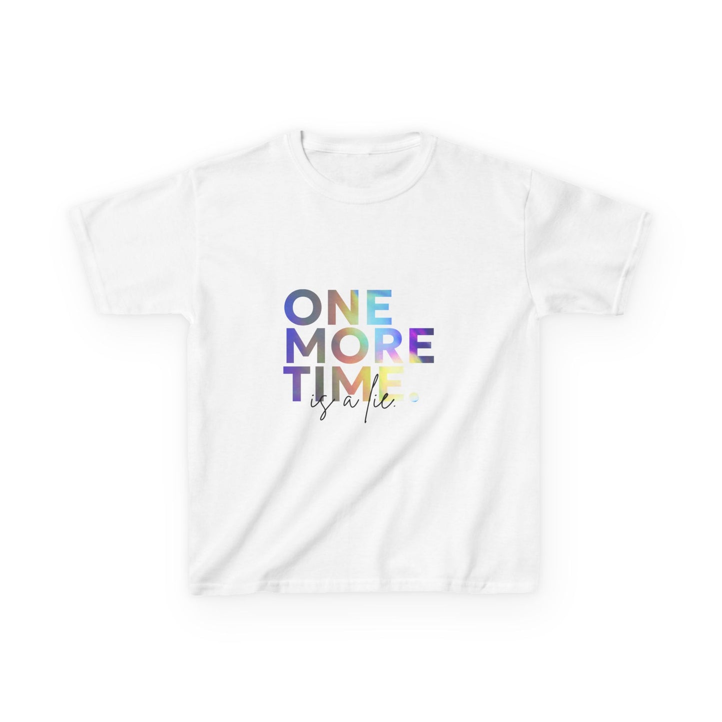 “One More Time is a Lie” Colorful Dancer Shirt – Funny Dance Practice Saying T-Shirt for Kids - Youth Dance Graphic Tee