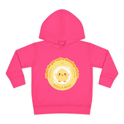 "What do you call a dancing chick? Poultry in Motion." Toddler Pullover Hoodie – Funny Dancing Chicken Pun Graphic Fleece Sweatshirt for Kids