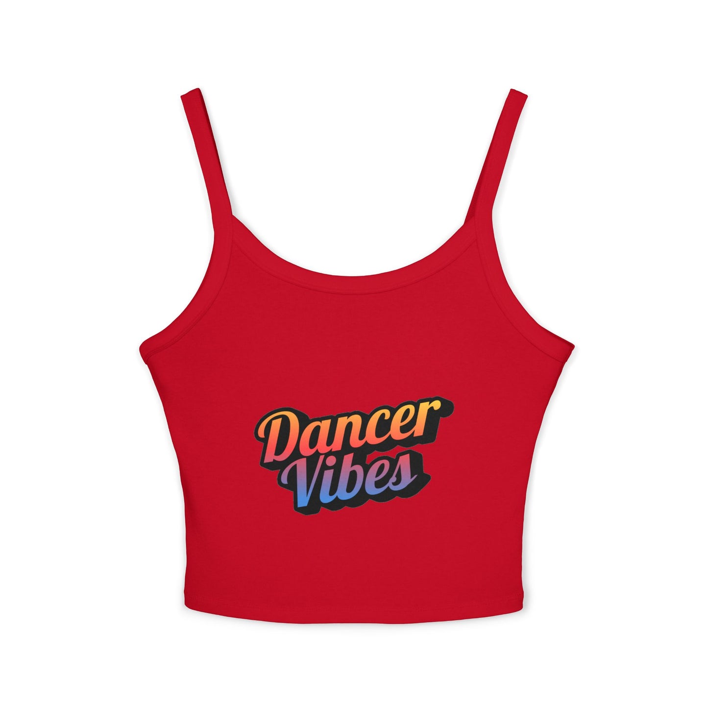 "Dancer Vibes" Women’s Spaghetti Strap Tank Top – Colorful Text Graphic | Fun Dance Lifestyle Shirt for Studio, Festivals & Everyday Style