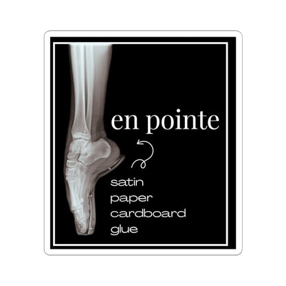 "I Dance En Pointe" Kiss-Cut Sticker – Ballet-Themed Vinyl Sticker with X-Ray Foot Design for Dancers and Dance Lovers