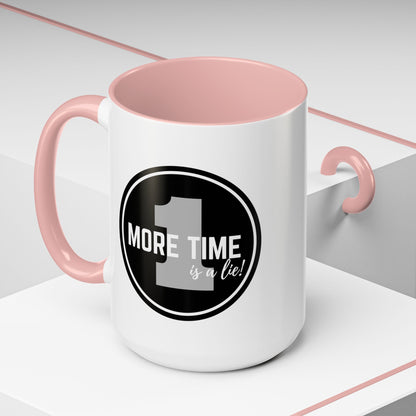 "One More Time is a Lie" Dance Quote Accent Coffee Mug – Bold Emblem Graphic Ceramic Cup