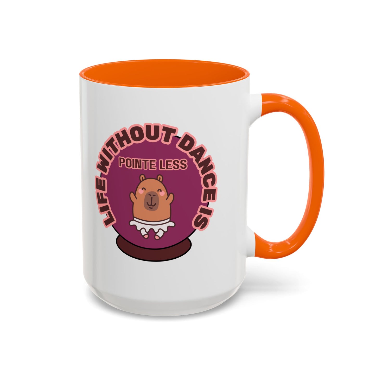 "Life Without Dance Is Pointeless" – Cute Capybara Accent Coffee Mug | Dance-Themed Ceramic Mug for Dancers