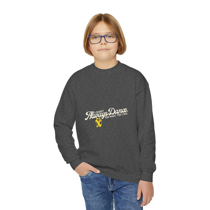 "I Don't Always Dance. Oh Wait, Yes I Do." – Bold Dance Quote Youth Crewneck Sweatshirt | Funny Kids Dancer Pullover