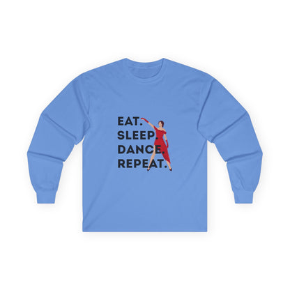 "Eat, Sleep, Dance, Repeat" Unisex Long Sleeve Tee – Bold Dancer Graphic Shirt for Performers, Dance Teams & Studio Life