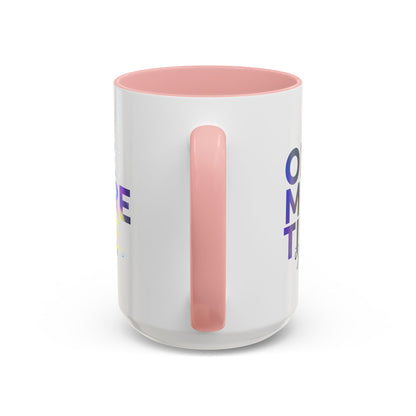 "One More Time is a Lie" Accent Coffee Mug – Funny Dance Rehearsal Quote Ceramic Mug for Dancers