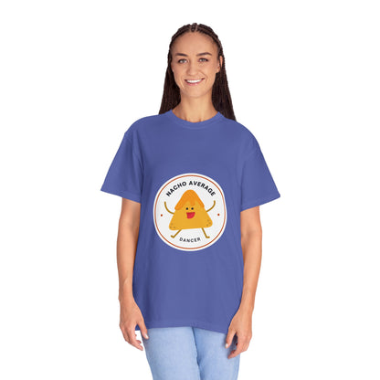 "Nacho Average Dancer" T-Shirt – Funny Dance Pun Unisex Garment-Dyed Tee with Cute Nacho Graphic 🌮💃