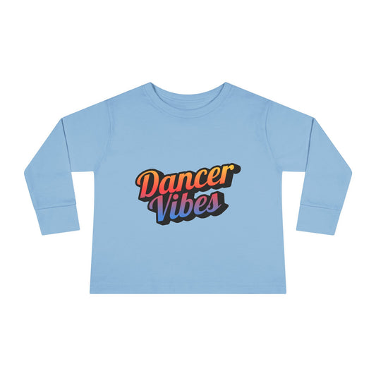 "Dancer Vibes" Toddler Dance T-Shirt – Colorful Text Graphic Long Sleeve Tee for Kids